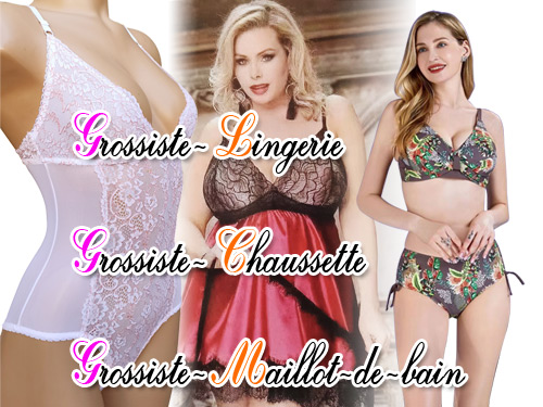 Grossiste lingerie, soutien-gorge, strings, tanga, boxers, bas, collants, leggins, pyjama, etc.